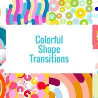 Colorful Shape Transitions